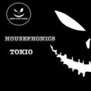 Housephonics - Tokio (Original Mix)