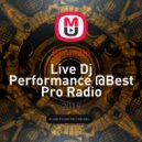 Dj Antôin - Live Dj Performance @Best Pro Radio (Mix 002)