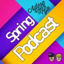 Adese & M´Go - Spring Podcast ()