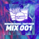 NORMVN MUSIC - FAST FOOD 001 (MIX 23:00-00:00 NO JINGLE))