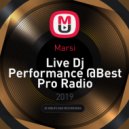 Marsi - Live Dj Performance @Best Pro Radio (Set)