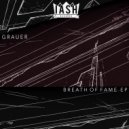 Grauer - Breath of fame (Original Mix)