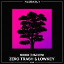 Zero Trash & Lowkey - Bujuu (LUFEL Remix)