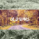 Macho Mil - Old Ways