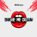 SkiDropz - Shake Me Down (2k19) (Original Mix)