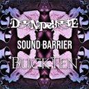 Don Peyote & BuckTen - Sound Barrier
