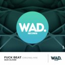 Duh Oliver - Fuck Beat (Original Mix)