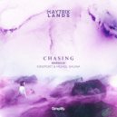 MayTrix  &  Lands  - Chasing (Misael Gauna Remix)