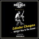 Edinho Chagas - Holla! This Is The Sound (Original Mix)