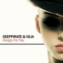 Deeppirate & Vilia - Hungry