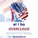 al l bo - Overcloud (Artful Fox & The Soap Opera Remix)