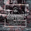 Patrick Esrever & NoCure & In2AUX - Blechschaden (Champas & Kevin Hader Remix)