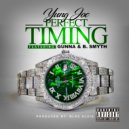 Yung Joc & Gunna & B. Smyth - Perfect Timing (feat. Gunna & B. Smyth) (Original Mix)