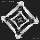 Kensho Vibes - CROW (Original Mix)