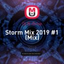 Dj N-Drive - Storm Mix 2019 #1 ()