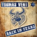 Thomas Vent - Back in Texas (Original Mix)