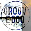 Groove Doo - Reason