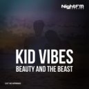 Kid Vibes - Beauty And The Beast