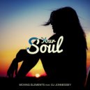 Moving Elements feat. DJ Jonnessey - Your Soul (Original Mix)