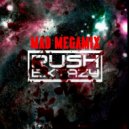 Dj Rush Extazy - Mad MegaMix 6