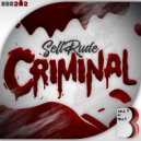 SellRude - Criminal (Original Mix)