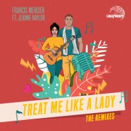 Francis Mercier & Jeanne Naylor - Treat Me Like A Lady (feat. Jeanne Naylor)