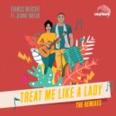 Francis Mercier & Jeanne Naylor - Treat Me Like A Lady (feat. Jeanne Naylor) (Divolly & Markward Remix)