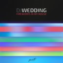 DJ Wedding - Fireworks in My House (Original Mix)