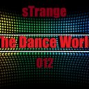 sTrange - The Dance World 012 ()