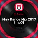 Dj Andre - May Dance Mix 2019 (mp3)