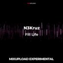 N3Kruz - Fill Life ()