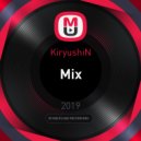 KiryushiN - Mix