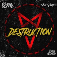 DJ BL3ND & Dany Bpm - Destruction