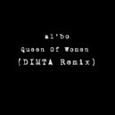 al l bo - Queen Of Women (DIMTA Unofficial Remix)