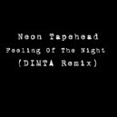 Neon Tapehead - Feeling Of The Night