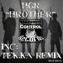 BGR (Beat Groove Rhythm) - Brother (Feel The Acid)