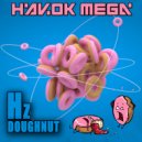 Havok Mega - Hertz Doughnut (Original Mix)