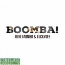 Igor Garnier & LuckyDee - Boomba! (Extended Mix)
