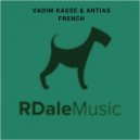 Vadim Kasse & Antias - French (Fadeaway Remix)