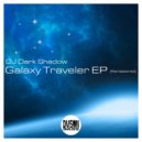 DJ Dark Shadow - Galaxy Traveler