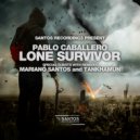 Pablo Caballero & TANKHAMUN - Lone Survivor (TANKHAMUN Remix)