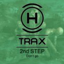 2nd STEP - Don\'t Go (Original Mix)