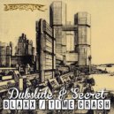 Dubslide, Secret - Blaxx (Original Mix)
