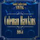 Coleman Hawkins - Ain\'t Misbehavin\' (Original Mix)