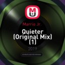 Marrio Jr. - Quieter (Original Mix)