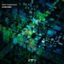 Darkweed - Dark Construction (Original mix)