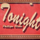Phillipo Blake - Tonight