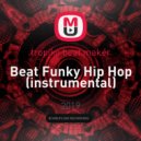 tropiko beat maker - Beat Funky Hip Hop (instrumental)