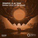 Shahul & Aj Sam - Endian (Soul Lifters Radio Mix)