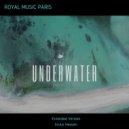 Royal Music Paris - Underwater (Original Mix)
